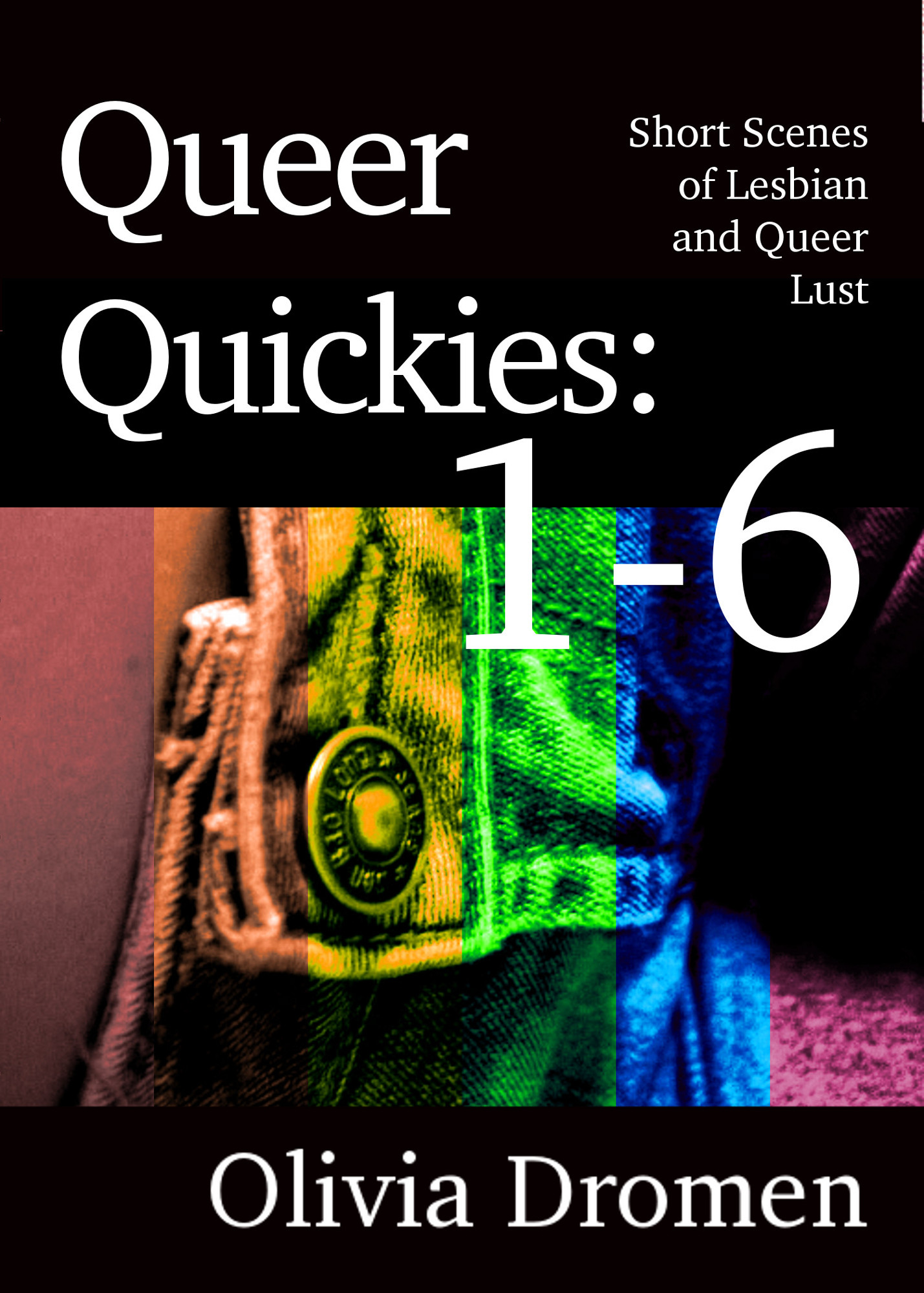 Queer Quickies, volumes 1-6